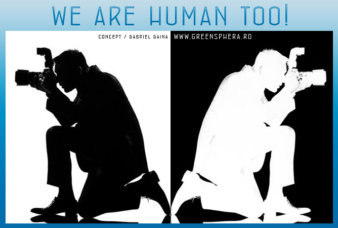 we are human too / the photographers